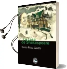 Descargar AudioLibro La Casa de Shakespeare de Benito Perez Galdos año 2007