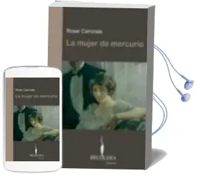 Descargar AudioLibro La Mujer de Mercurio de Roser Caminals año 2007