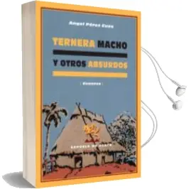 Descargar AudioLibro Ternera Macho y Otros Absurdos de Angel Perez Cuza año 2007
