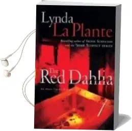 Descargar AudioLibro The red Dahlia de Lynda La Plante año 2007
