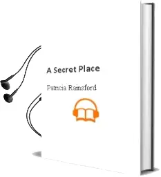 Descargar AudioLibro A Secret Place de Patricia Rainsford año 2007