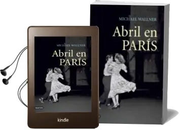 Descargar AudioLibro Abril en Paris de Michael Wallner año 2007