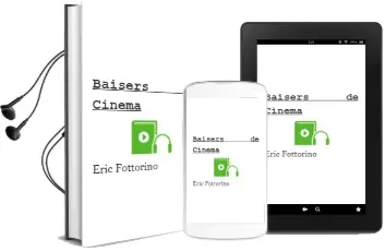 Descargar AudioLibro Baisers de Cinema de Eric Fottorino año 2007