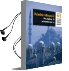 Descargar AudioLibro De Part de la Princesa Morta (Butxaca) de Kenize Mourad año 2007