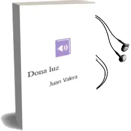 Descargar AudioLibro Doña luz de Juan Valera año 2007