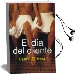 Descargar AudioLibro El dia del Cliente de Daniel O Hara año 2007