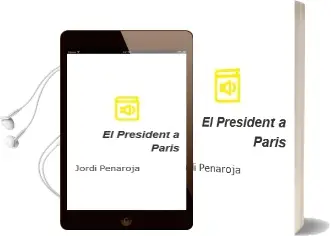 Descargar AudioLibro El President a Paris de Jordi Peñaroja año 2007