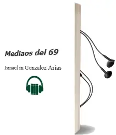 Descargar AudioLibro Mediaos del 69 de Ismael Mª Gonzalez Arias año 2007