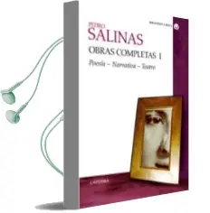 Descargar AudioLibro Obras Completas (Vol. i): Poesia, Narrativa, Teatro de Pedro Salinas año 2007