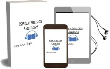 Descargar AudioLibro Rita y los dos Caminos de Pilar Arce Llupia año 2007