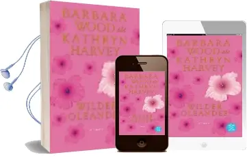 Descargar AudioLibro Wilder Oleander de Barbara Wood año 2007