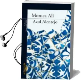 Descargar AudioLibro Azul Alentejo de Monica Ali año 2007