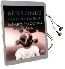 Descargar AudioLibro Bessones Vestides de Blau de Mary Higgins Clark año 2007