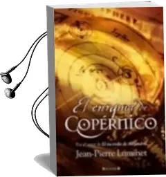 Descargar AudioLibro El Enigma de Copernico de Jean Pierre Luminet año 2007