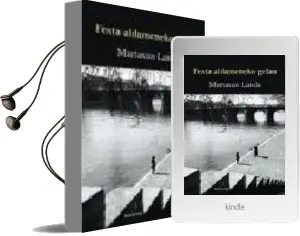 Descargar AudioLibro Festa Aldameneko Gelan de Mariasun Landa año 2007