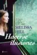 AudioLibro Hacerse Ilusiones de Melissa Hill