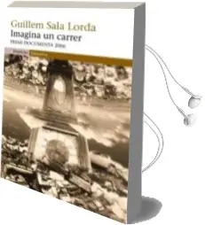 Descargar AudioLibro Imagina un Carrer (Premi Documenta 2006) de Guillem Sala Lorda año 2007