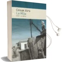 Descargar AudioLibro La Villa de Cesar Aira año 2007