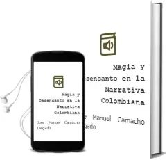 Descargar AudioLibro Magia y Desencanto en la Narrativa Colombiana de Jose Manuel Camacho Delgado año 2007