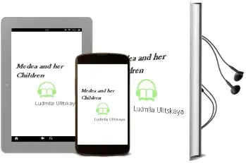 Descargar AudioLibro Medea and her Children de Ludmila Ulitskaya año 2007