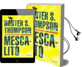 Descargar AudioLibro Mescalito de Hunter S. Thompson año 2007