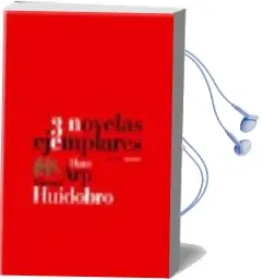 Descargar AudioLibro Tres Novelas Ejemplares de Vicente Huidobro año 2007