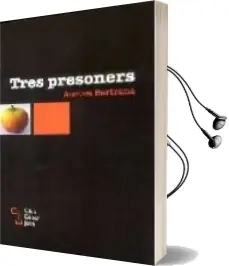 Descargar AudioLibro Tres Presoners de Aurora Bertrana año 2007