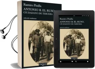 Descargar AudioLibro Antonio b. el Ruso, Ciudadano de Tercera de Ramiro Pinilla año 2007