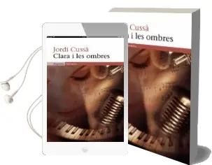 Descargar AudioLibro Clara i les Ombres de Jordi Cussa año 2007