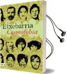 Descargar AudioLibro Cosmofobia de Lucia Etxebarria año 2007