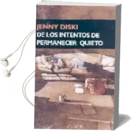 Descargar AudioLibro De los Intentos de Permanecer Quieto de Jenny Diski año 2007