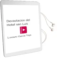 Descargar AudioLibro Devastación del Hotel san Luis de Lorenzo Garcia Vega año 2007