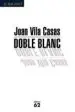 AudioLibro Doble Blanc de Joan Vila Casas