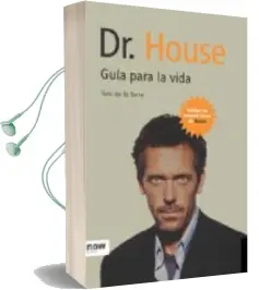Descargar AudioLibro Dr. House: Guia para la Vida de Toni De La Torre año 2007