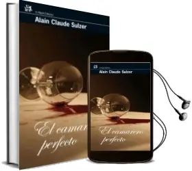 Descargar AudioLibro El Camarero Perfecto de Alain Claude Sulzer año 2007