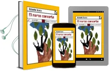 Descargar AudioLibro El Narco Consorte de Roberto Tejela año 2007