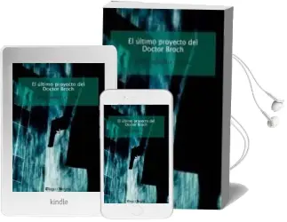 Descargar AudioLibro El Ultimo Proyecto del Doctor Broch de Pablo Sebastia Tirado año 2007