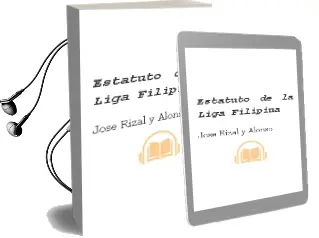 Descargar AudioLibro Estatuto de la Liga Filipina de Jose Rizal Y Alonso año 2007
