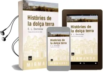 Descargar AudioLibro Histories de la Dolça Terra de Edgar Lawrence Doctorow año 2007