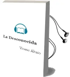 Descargar AudioLibro La Desconocida de Vicenç Altaio año 2007