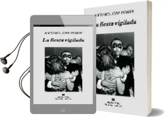 Descargar AudioLibro La Fiesta Vigilada de Antonio Jose Ponte año 2007