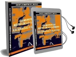 Descargar AudioLibro La Muerte de Mario de Sa-Carneiro o la Soledad y el Poeta de Angela Martin Del Burgo año 2007
