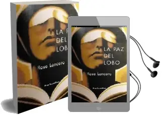 Descargar AudioLibro La paz del Lobo de Rosa Maria Lencero año 2007