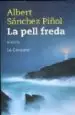 AudioLibro La Pell Freda (Tela) de Albert Sanchez Piñol