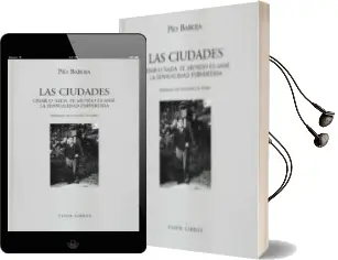 Descargar AudioLibro Las Ciudades: Cesar o Nada, el Mundo es Ansi, la Sensualidad Pervertida de Pio Baroja año 2007