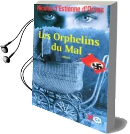 Descargar AudioLibro Les Orphelins du mal de Nicolas D Estienne D Orves año 2007