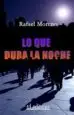 AudioLibro Lo que Dura la Noche de Rafael Montero