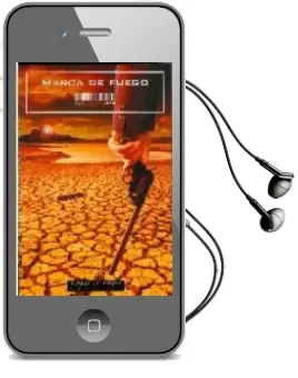 Descargar AudioLibro Marca de Fuego de Daniel Bilbao año 2007