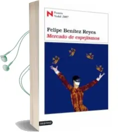 Descargar AudioLibro Mercado de Espejismos (Premio Nadal 2007) de Felipe Benitez Reyes año 2007