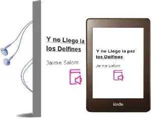 Descargar AudioLibro Y no Llego la Paz. los Delfines de Jaime Salom año 2007